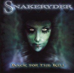 SNAKERYDER/BACK FOR THE KILL