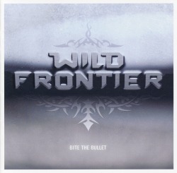 WILD FRONTIER/BITE THE BULLET