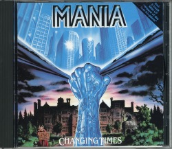 MANIA/CHANGING TIMES (USED)