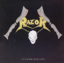 RAZOR/CUSTOM KILLING