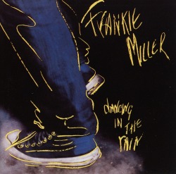 FRANKIE MILLER/DANCING IN THE RAIN