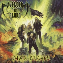 AVENGER OF BLOOD/DEATH BRIGADE