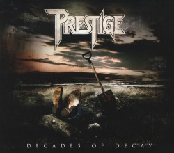 PRESTIGE/DECADES OF DECAY