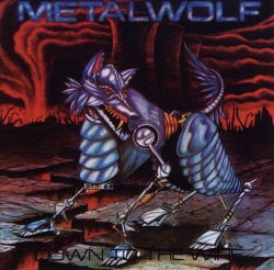 METALWOLF/DOWN TO THE WIRE