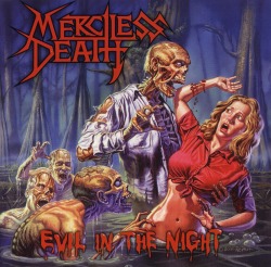 MERCILESS DEATH/EVIL IN THE NIGHT