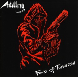 ARTILLERY/FEAR OF TOMORROW