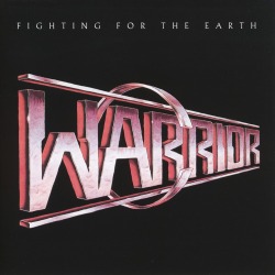 WARRIOR/FIGHTING FOR THE EARTH