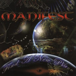 MANIFEST/FIND A NEW PLACE