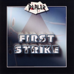 DEALER/FIRST STRIKE