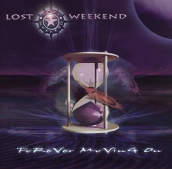 LOST WEEKEND/FOREVER MOVING ON