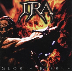 IRA/GLORIA ETERNA