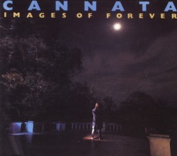 CANNATA/IMAGES OF FOREVER