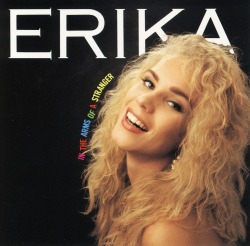 ERIKA/IN THE ARMS OF A STRANGER