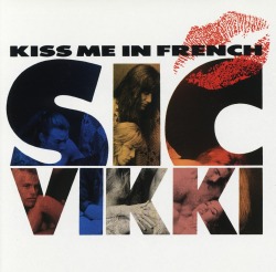 SIC VIKKI/KISS ME IN FRENCH