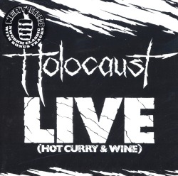 HOLOCAUST/LIVE (HOT CURRY & WINE)