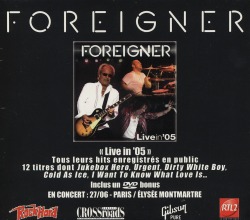 FOREIGNER/LIVE IN '05