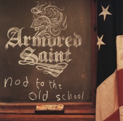 ARMORED SAINT/NOD TO THE OLD SCHOOL