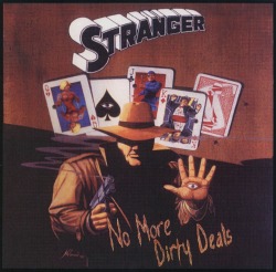 STRANGER/NO MORE DIRTY DEALS