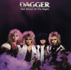 DAGGER/NOT AFRAID OF THE NIGHT