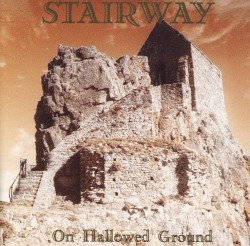 STAIRWAY/ON HALLOWED GROUND