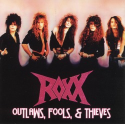 ROXX/OUTLAWS, FOOLS, & THIEVES