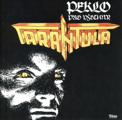 TARANTULA/PEKLO PRO VSECHNY (USED)