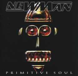NEWMAN/PRIMITIVE SOUL