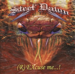 STEEL DAWN/(R) EXCUSE ME...!