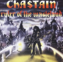 CHASTAIN/RULER OF THE WASTELAND
