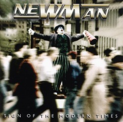 NEWMAN/SIGN OF THE MODERN TIMES