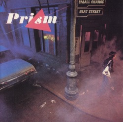 PRISM/SMALL CHANGE + BEAT STREET