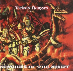 VICIOUS RUMORS/SOLDIERS OF THE NIGHT