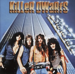 KILLER DWARFS/STAND TALL