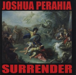 JOSHUA PERAHIA/SURRENDER