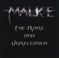 MALICE/THE RARE AND UNRELEASED