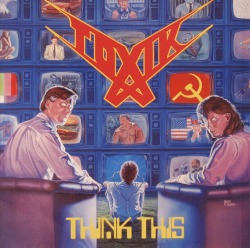 TOXIK/THINK THIS + 5