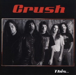CRUSH/THIS...