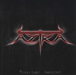 AZTRA/TIERRA LIBRE + INSURGENTE