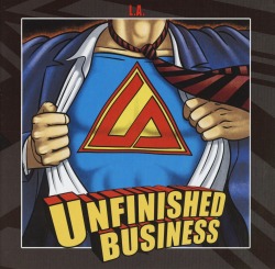 L.A./UNFINISHED BUSINESS + same