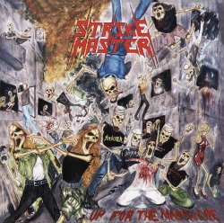 STRIKEMASTER/UP FOR THE MASSACRE