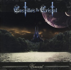 CASTILLOS DE CRISTAL/VENCERE