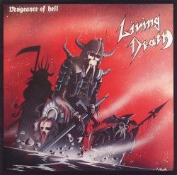 LIVING DEATH/VENGEANCE OF HELL