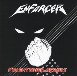 ENFORCER/VIOLENT SPEED ASSAULT
