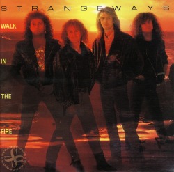 STRANGEWAYS/WALK IN THE FIRE