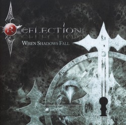 REFLECTION/WHEN SHADOWS FALL