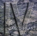 JADED HEART/IV