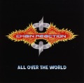 CHAIN REACTION/ALL OVER THE WORLD