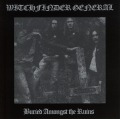 WITCHFINDER GENERAL/BURIED AMONGST THE RUINS