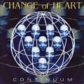 CHANGE OF HEART/CONTINUUM