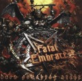 FATAL EMBRACE/DARK POUNDING STEEL